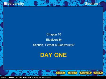 BiodiversitySection 1 DAY ONE Chapter 10 Biodiversity Section, 1 What is Biodiversity?