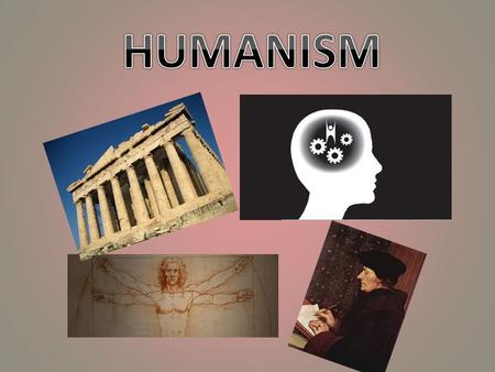 What is humanism? A philosophy that developed during the Renaissance that focused more on the potential of man and less on the doctrine of the Catholic.