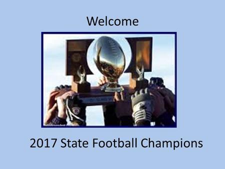 Welcome 2017 State Football Champions. Vista PEAK Football Middle School Futures Program.