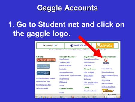 Gaggle Accounts 1. Go to Student net and click on the gaggle logo.