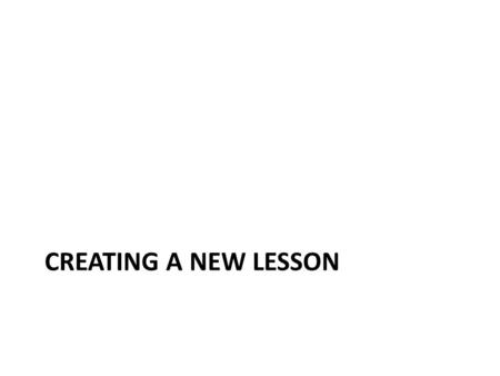 CREATING A NEW LESSON. First, click the Teacher Lesson Planner link to the left of the page.