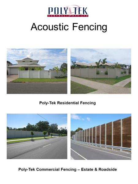 Acoustic Fencing Poly-Tek Residential Fencing Poly-Tek Commercial Fencing – Estate & Roadside.