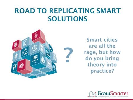 ROAD TO REPLICATING SMART SOLUTIONS