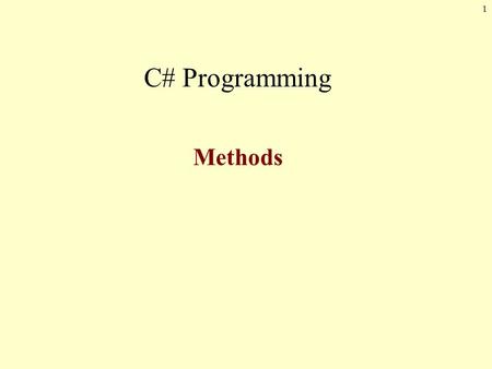 C# Programming Methods.