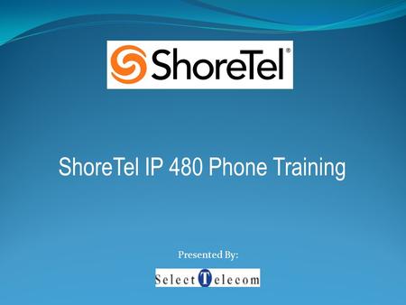 ShoreTel IP 480 Phone Training