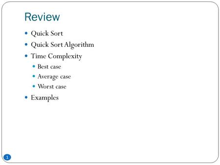 Review Quick Sort Quick Sort Algorithm Time Complexity Examples
