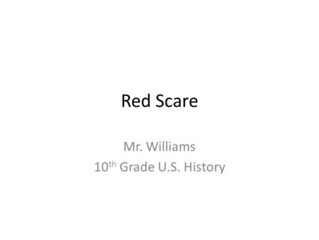 Mr. Williams 10th Grade U.S. History