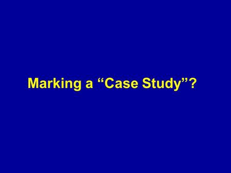Marking a “Case Study”?. How is your Case Study marked? Research: Have you got relevant information on both sides of the issue? [4 marks] Science: Can.