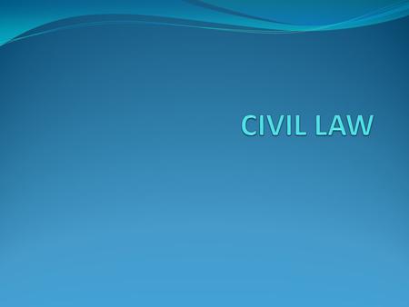 Civil Law Civil Law – is also considered private law as it is between individuals. It may also be called “Tort” Law, as a tort is a wrong committed against.