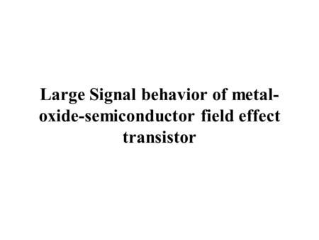 Metal-oxide-semiconductor field-effect transistors (MOSFETs) allow high density and low power dissipation. To reduce system cost and increase portability,