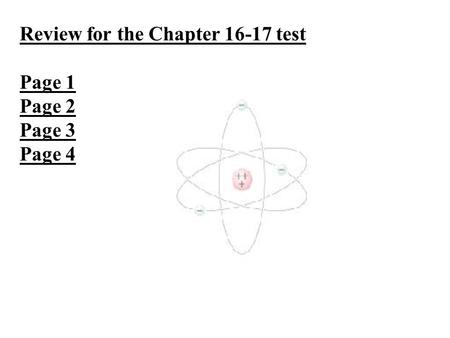 Review for the Chapter 16-17 test Page 1 Page 2 Page 3 Page 4.