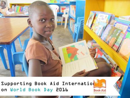 Supporting Book Aid International on World Book Day 2016.