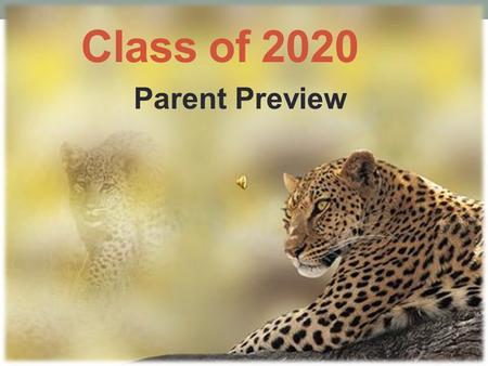 Class of 2020 Parent Preview. Credits, What Are They? Credits are earned each semester ½ Credit at a time. ½ credit = One Semester Your achievement is.