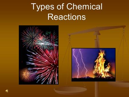 Types of Chemical Reactions Types of Reactions There are six types of chemical reactions we will talk about: 1. 1. Synthesis reactions (syn) 2. 2. Decomposition.