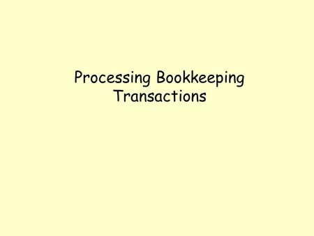 Processing Bookkeeping Transactions