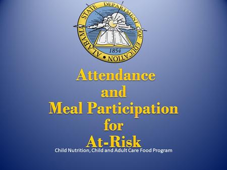 Daily Record of Attendance and Meal Participation Child Nutrition, Child and Adult Care Food Program.