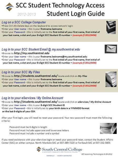 SCC Student Technology Access Student Login Guide Log on a SCC College Computer Press Ctrl-Alt-Delete keys on the keyboard to access network login Enter.