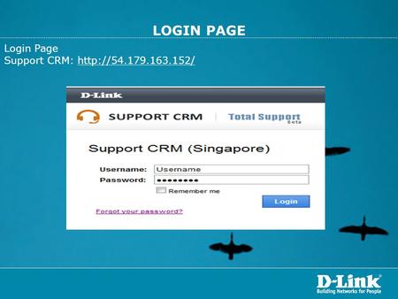 LOGIN PAGE Login Page Support CRM: