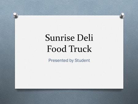 Sunrise Deli Food Truck