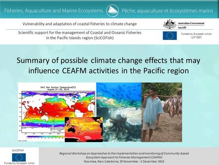 Regional Workshop on Approaches to the Implementation and monitoring of Community-based Ecosystem Approach to Fisheries Management (CEAFM) Noumea, New.