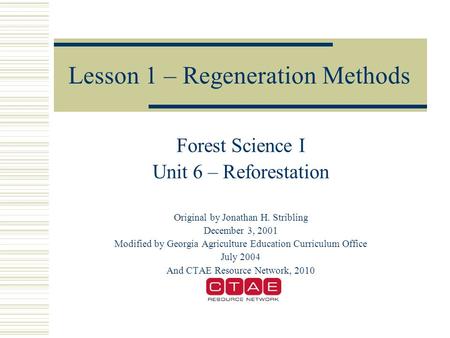 Lesson 1 – Regeneration Methods