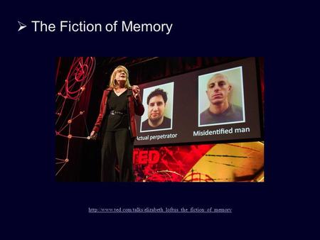  The Fiction of Memory