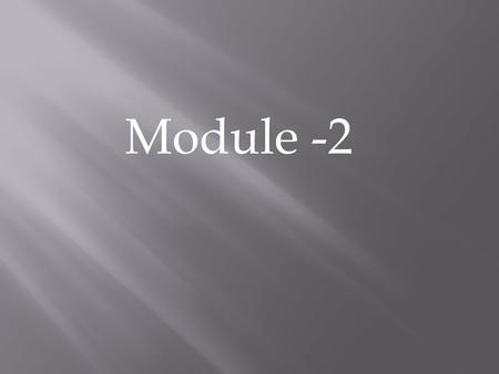Module -2. Situation Analysis Opportunity analysis: to spot and capitalize on favorable demand trends Competitive analysis: to achieve and maintain a.