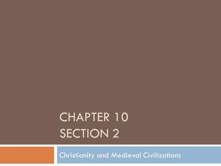 Christianity and Medieval Civilizations