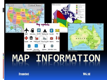 Map Information Francisci						WG.1d.