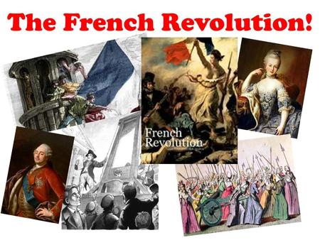 The French Revolution!. Louis Failed Attempt At Escape Causes a Split… The moderate Girondins wanted to keep a constitutional monarchy. The radical Jacobins.