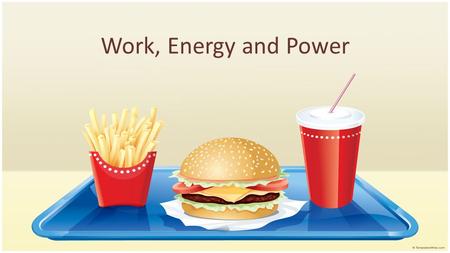 Work, Energy and Power. Energy: Energy can neither be created nor destroyed. It comes in many forms: Kinetic Potential (gravitational, chemical, elastic)