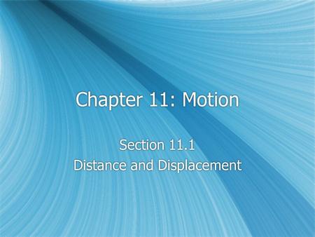 Section 11.1 Distance and Displacement