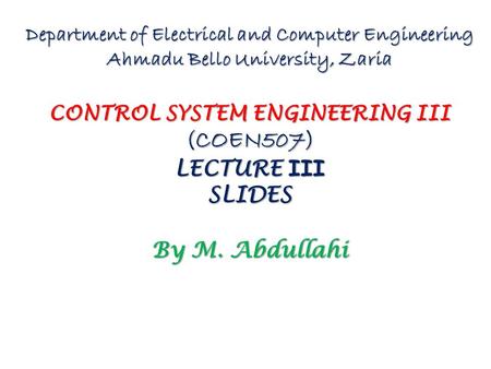 (COEN507) LECTURE III SLIDES By M. Abdullahi