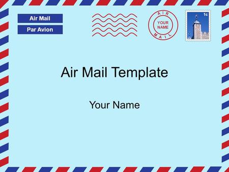 1c YOUR NAME Air Mail Template Your Name.
