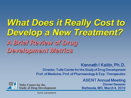 What Does it Really Cost to Develop a New Treatment?