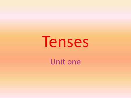Tenses Unit one. The simple Past It describes actions or situations that began and ended in the past. -I studied at a Japanese university. -He didn’t.