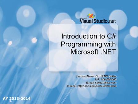 Introduction to C# Programming with Microsoft.NET AY 2013-2014.