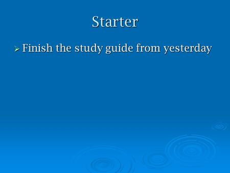 Starter  Finish the study guide from yesterday. Ch. 7B Using Chemical Formulas 7B.4 Determining Molecular Formulas.