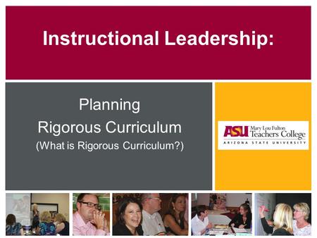 Instructional Leadership: Planning Rigorous Curriculum (What is Rigorous Curriculum?)