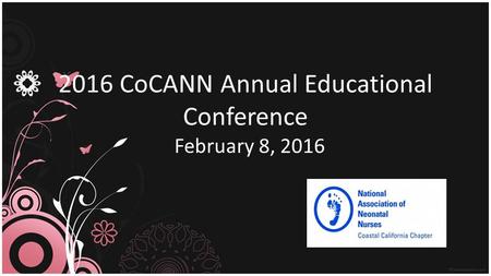 2016 CoCANN Annual Educational Conference February 8, 2016.