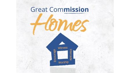 Witnessing Lighthouses Main Idea: Great Commission homes witness the light of Jesus to its family, friends, and neighbors.