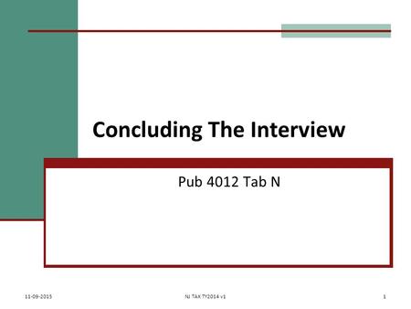 Concluding The Interview Pub 4012 Tab N 11-09-2015NJ TAX TY2014 v11.
