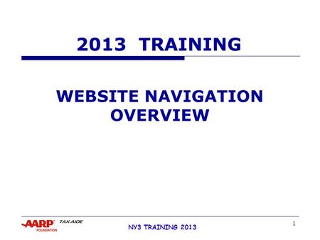 NY3 TRAINING 2013 2013 TRAINING WEBSITE NAVIGATION OVERVIEW 1.