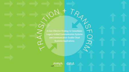 © 2015 Avaya Inc. All rights reserved. 1. 22 Introduction Transition + Transform addresses the urgent unified communication and collaboration (UC&C) needs.