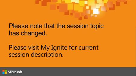Please note that the session topic has changed