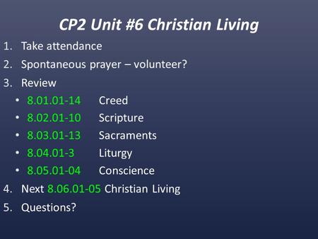 CP2 Unit #6 Christian Living. What is human sexuality? 8.06.01.