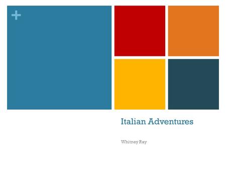 + Italian Adventures Whitney Ray. + Rome: The Colosseum.