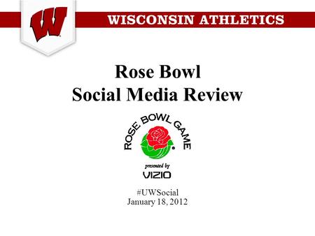 Rose Bowl Social Media Review #UWSocial January 18, 2012.