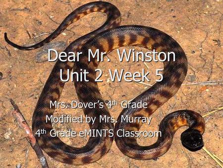 Dear Mr. Winston Unit 2 Week 5