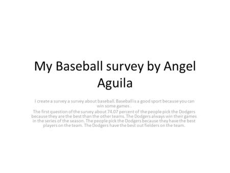 My Baseball survey by Angel Aguila